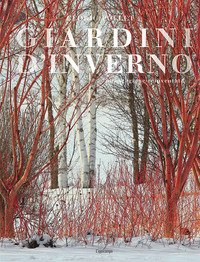 Giardini D`inverno. Una Stagione Reinventata