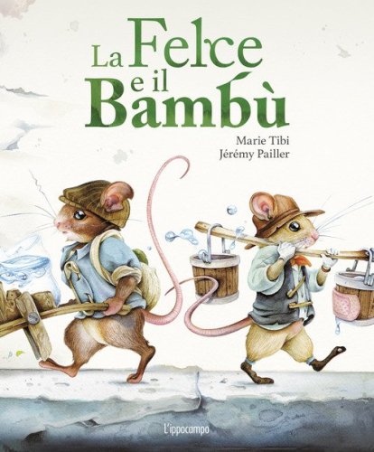 La felce e il bamb&ugrave;. Libri per piccoli