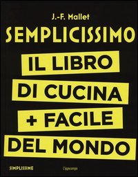 Semplicissimo. Il Libro Di Cucina Pi