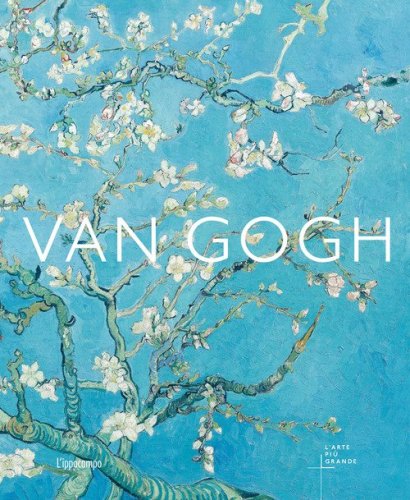 Van Gogh. L'arte pi&ugrave; grande