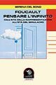 Foucault. Pensare l'infinito. Dall'et&agrave; della rappresentazione all'et&agrave; del simulacro