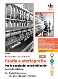 Storia E Storiografia. Per La Scuola Del Terzo Millennio. Ediz. Plus. Per Le Scuole Superiori. Vol.