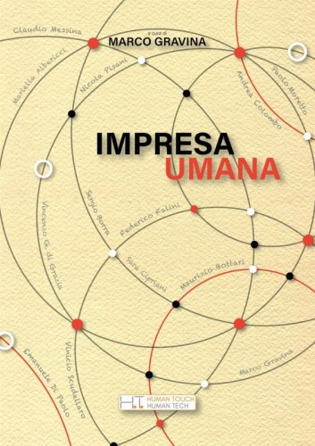 Impresa Umana. Guida Pratica Per Una Evoluzione Consapevole