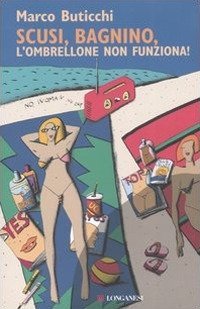 Scusi, bagnino, l'ombrellone non funziona!