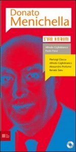 Donato Menichella - Storie interrotte. Con CD Audio