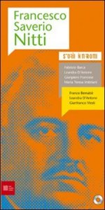 Francesco Saverio Nitti - Storie interrotte. Con CD Audio