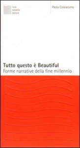 Tutto questo &egrave; beautiful