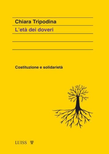 L'et&agrave; dei doveri. Costituzione e solidariet&agrave;