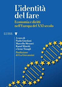 L'identità del fare. Economia e diritti nell'Europa del XXI secolo