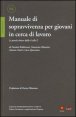 Manuale di sopravvivenza per giovani in cerca di lavoro - Le parole chiave dalla A alla Z