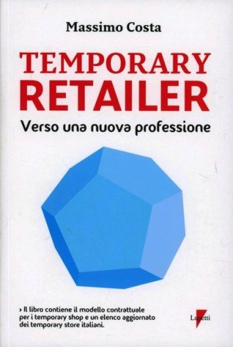 Temporary retailer: verso una nuova professione