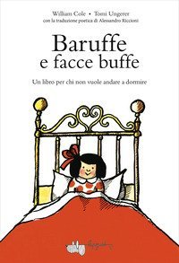 Baruffe e facce buffe. Un libro per chi non vuole andare a dormire