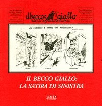 La satira di Sinistra: il becco giallo