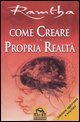 Come creare la propria realt&agrave;