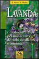 Lavanda - Rimedio naturale per mal di testa, disturbi circolatori e insonnia