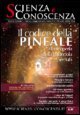 Scienza e conoscenza. Vol. 32: Il codice della pineale. Alla scoperta della ghiandola perduta. - Il codice della pineale. Alla scoperta della ghiandola perduta