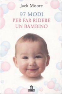 97 modi per far ridere un bambino