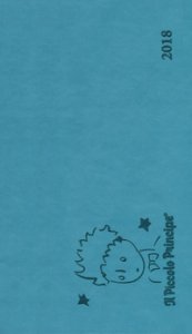 Piccolo Principe. Agenda Orizzontale 2018 (il)