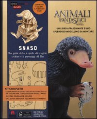 Snaso. Animali fantastici e dove trovarli. Una guida dietro le quinte alle magiche creature e ai personaggi del film