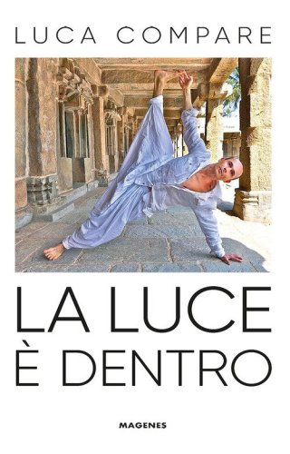 La luce &egrave; dentro