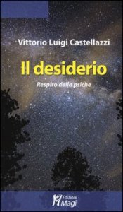 Partners. Psicodinamiche consce e inconsce nella relazione di coppia -  Vittorio Luigi Castellazzi - Magi Edizioni - Libro Librerie Università  Cattolica del Sacro Cuore