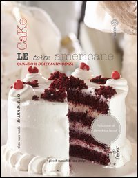 Le torte americane. Cake