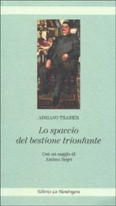 Spaccio Del Bestione Trionfante. Stroncatura
