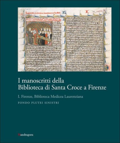 I manoscritti della Biblioteca di Santa Croce a Firenze