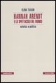 Hannah Arendt e lo spettacolo del mondo - Estetica e politica
