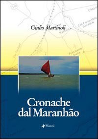 Cronache dal Maranh&atilde;o