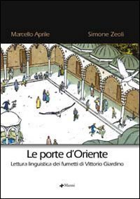 Le porte d'Oriente. Lettura linguistica dei fumetti di Vittorio Giardino
