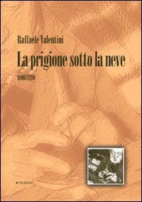 La prigione sotto la neve