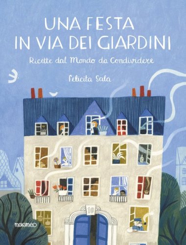 Una festa in via dei Giardini. Ricette dal mondo da condividere