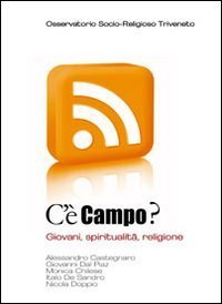 C'&egrave; campo?&raquo; - Giovani, spiritualit&agrave;, religione
