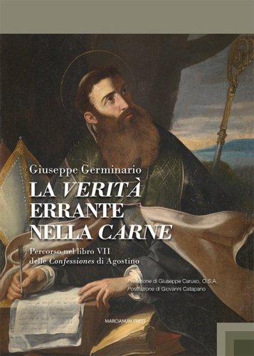 La verit&agrave; errante nella carne. Percorso nel libro VII delle Confessiones di Agostino