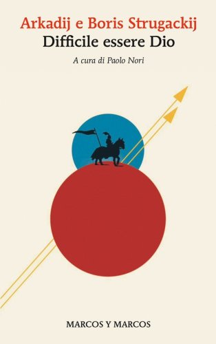 &Egrave; difficile essere un dio