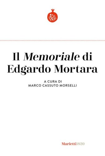 Il «Memoriale» di Edgardo Mortara