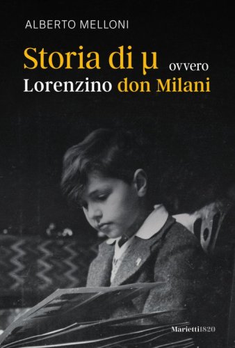 Storia di Mi ovvero Lorenzino don Milani