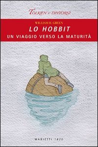 Lo Hobbit. Un viaggio verso la maturit&agrave;