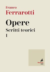 Opere. Scritti teorici