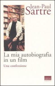 La mia autobiografia in un film - Una confessione