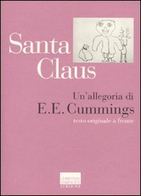 Santa Claus, un'allegoria - Testo inglese a fronte
