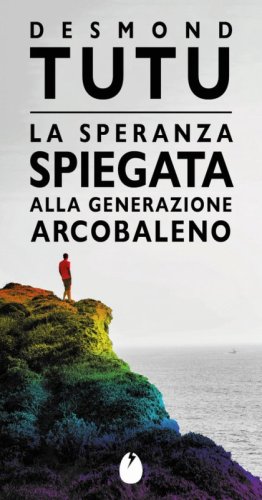La speranza spiegata alla generazione arcobaleno