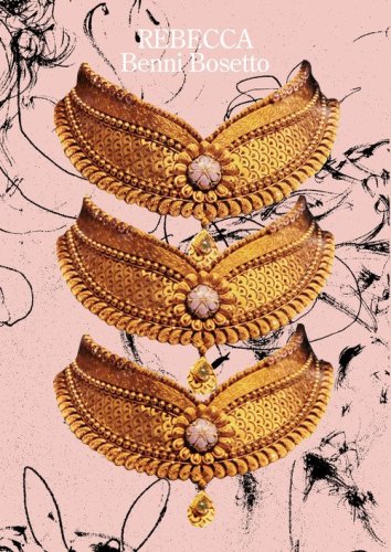 Rebecca Benni Bosetto. Ediz. italiana e inglese