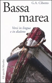 Bassa marea - Versi in lingua e in dialetto