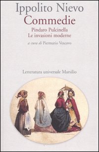 Commedie - Pindaro Pulcinella&shy;Le invasioni moderne