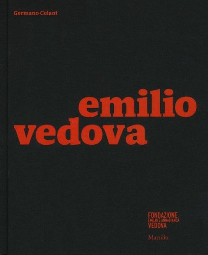 Emilio Vedova. Catalogo della mostra (Milano, 6 dicembre 2019-9 febbraio 2020)