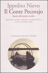 Il Conte Pecorajo - Storia del nostro secolo. Testo critico secondo l'edizione a stampa del 1857