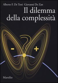 Il dilemma della complessit&agrave;