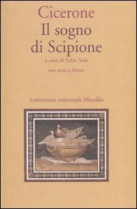 Il sogno di Scipione - Con testo latino a fronte